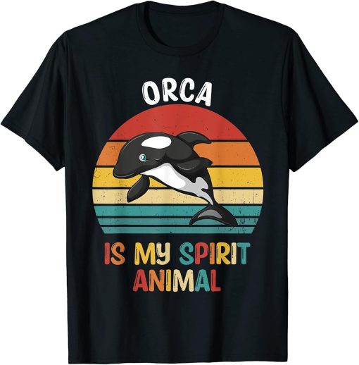 Orca Is My Spirit Animal Funny Orca Lover T-Shirt